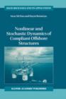 Image for Nonlinear and Stochastic Dynamics of Compliant Offshore Structures