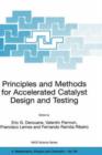 Image for Principles and methods for accelerated catalyst design and testing  : proceedings of the NATO Advanced Study Institute on Principles and Methods for Accelerated Catalyst Design, Preparation, Testing 