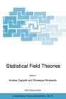 Image for Statistical field theories  : proceedings of the NATO Advanced Research Workshop, held in Como, Italy, from 18-23 June, 2001