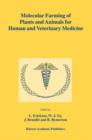Image for Molecular Farming of Plants and Animals for Human and Veterinary Medicine