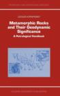 Image for Metamorphic Rocks and Their Geodynamic Significance : A Petrological Handbook