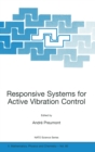 Image for Responsive systems for active vibration control  : proceedings of the NATO Advanced Study Institute, held in Brussels, Belgium, from 10-19 September 2001 : Proceedings of the NATO Advanced Study Institute, Held in Brussels, Belgium, from 10-19 September 20