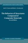 Image for The Behavior of Structures Composed of Composite Materials
