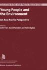 Image for Young people and the environment  : an Asia-Pacific perspective