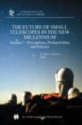 Image for The Future of Small Telescopes in the New Millennium : Vol 1 : Perceptions, Productivities, and Policies