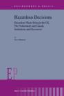 Image for Hazardous decisions  : hazardous waste siting in the UK, the Netherlands and Canada