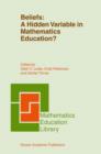 Image for Beliefs: A Hidden Variable in Mathematics Education?