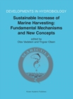 Image for Sustainable Increase of Marine Harvesting: Fundamental Mechanisms and New Concepts : Proceedings of the 1st Maricult Conference held in Trondheim, Norway, 25–28 June 2000