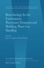 Image for Biotechnology for the environment  : wastewater treatment and modeling, waste gas handling