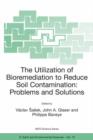 Image for The Utilization of Bioremediation to Reduce Soil Contamination: Problems and Solutions