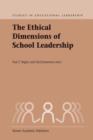Image for The Ethical Dimensions of School Leadership