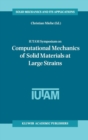Image for IUTAM symposium on computational mechanics of solid materials at large strains