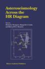 Image for Asteroseismology across the HR diagram  : proceedings of the Asteroseismology Workshop, held in Porto, Portugal, 1-5 July 2002