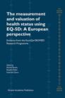 Image for The Measurement and Valuation of Health Status Using EQ-5D: A European Perspective