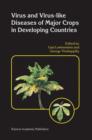 Image for Virus and virus-likes diseases of major crops in developing countries
