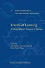 Image for Travels of learning  : a geography of science in Europe