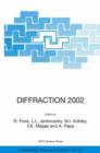 Image for DIFFRACTION 2002: Interpretation of the New Diffractive Phenomena in Quantum Chromodynamics and in the S-Matrix Theory