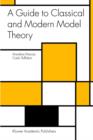 Image for A Guide to Classical and Modern Model Theory