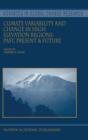 Image for Climate variability and change in high elevation regions  : past, present &amp; future