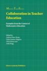 Image for Collaboration in Teacher Education : Examples from the Context of Mathematics Education