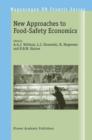 Image for New Approaches to Food-Safety Economics