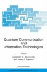 Image for Quantum communication and information technologies  : proceedings of the NATO Advanced Study Institute, Ankara, Turkey from 3 to 14 June 2003
