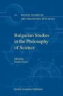 Image for Bulgarian Studies in the Philosophy of Science