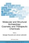 Image for Molecular and Structural Archaeology: Cosmetic and Therapeutic Chemicals