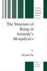Image for The structure of being in Aristotle&#39;s metaphysics