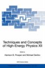 Image for Techniques and Concepts of High-Energy Physics XII