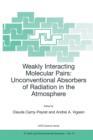 Image for Weakly Interacting Molecular Pairs: Unconventional Absorbers of Radiation in the Atmosphere