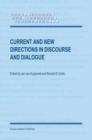 Image for Current and New Directions in Discourse and Dialogue