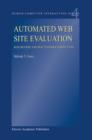 Image for Automated web site evaluation  : researchers&#39; and practitioners&#39; perspectives