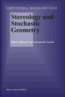 Image for Stereology and Stochastic Geometry