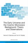 Image for The early universe and the cosmic microwave background  : theory and observations