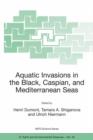 Image for Aquatic Invasions in the Black, Caspian, and Mediterranean Seas