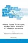 Image for Normal forms, bifurcations and finiteness problems in differential equations  : proceedings of the NATO Advanced Study Institute, held in Montreal, Canada, from 8 to 19 July 2002