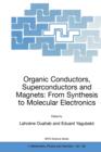 Image for Organic Conductors, Superconductors and Magnets: From Synthesis to Molecular Electronics