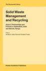 Image for Solid waste management and recycling  : actors, partnerships and policies in Hyderabad, India and Nairobi, Kenya
