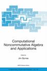 Image for Computational Noncommutative Algebra and Applications