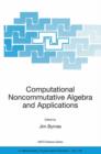 Image for Computational Noncommutative Algebra and Applications