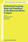 Image for Professional Learning: Gaps and Transitions on the Way from Novice to Expert