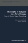 Image for Philosophy of Religion for a New Century: Essays in Honor of Eugene Thomas Long