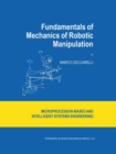 Image for Fundamentals of mechanics of robotic manipulation : v. 27