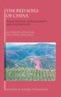 Image for The red soils of China  : their nature, management utilization