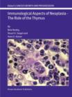 Image for Immunological aspects of neoplasia - the role of the thymus