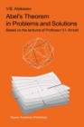 Image for Abel&#39;s Theorem in Problems and Solutions: Based on the lectures of Professor V.I.Arnold