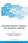 Image for Nonlinear waves: classical and quantum aspects : v. 153
