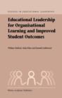Image for Educational leadership for organisational learning and improved student outcomes : v. 3