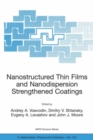 Image for Nanostructured thin films and nanodispersion strengthened coatings